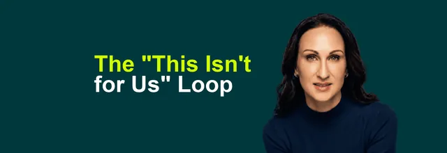 Stacy Bishop beside the headline “The “This Isn't for Us” Loop”