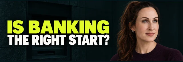 Stacy Bishop beside the headline “Is Banking the Right Start?”