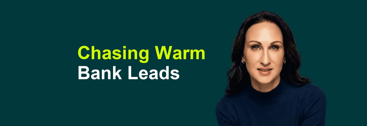 Stacy Bishop beside the headline “Chasing Warm Bank Leads”